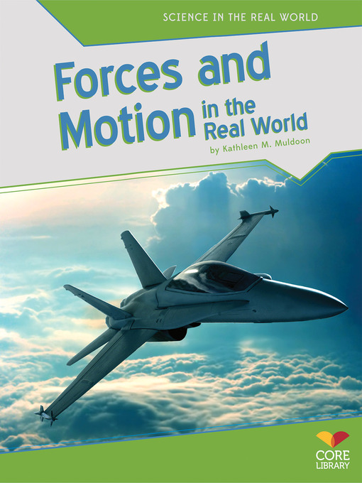 Title details for Forces and Motion in the Real World by Kathleen M. Muldoon - Available